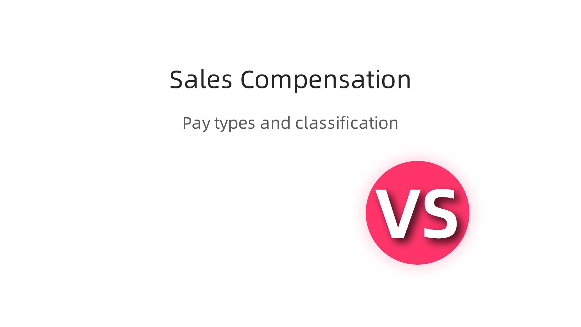An infographic comparing different sales compensation structures: commission-only, base salary plus commission, and hourly plus commission, alongside the distinction between W2 and 1099 roles.